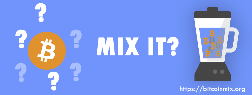 why use bitcoin mixer